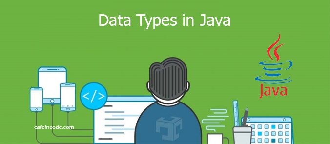 data-types-in-java-cafeincode