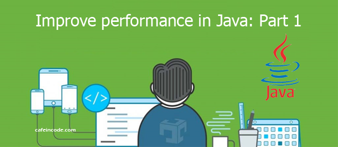 improve-performance-in-java-1-cafeincode